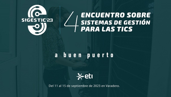 El Sigestic es un evento bienal de carácter internacional que aglutina a especialistas de distintas áreas del conocimiento.
