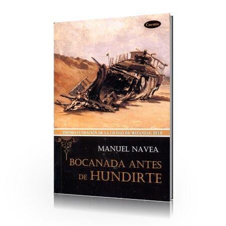 Bocanada antes de hundirte, libro del narrador Manuel Navea Fernández se presentará próximamente en Cárdenas.