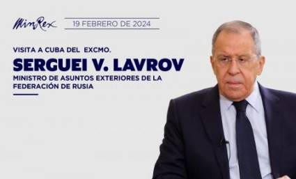 Canciller ruso Serguei Lavrov llegará a Cuba el 19