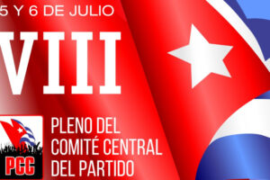Comienza este viernes el VIII Pleno del Comité Central del Partido Comunista de Cuba