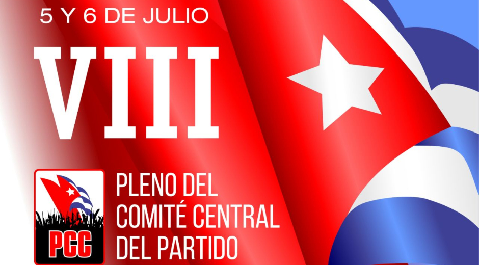Comienza este viernes el VIII Pleno del Comité Central del Partido Comunista de Cuba