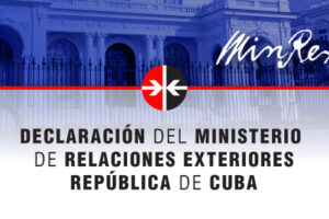 Minrex: Jamás el indecoro y la mentira podrán socavar la integridad de Cuba