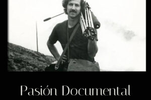 Cinemafilia: Pasión Documental