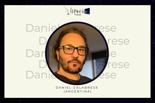 Espacio Poesía: Daniel Calabrese