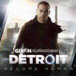 La Nota Gamer: Detroit Become Human, androides y discriminación