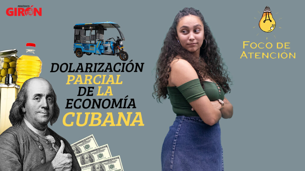 Foco de Atención: Dolarización Parcial de la Economía Cubana