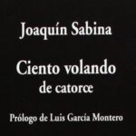 Joaquín Sabina, Ciento volando de catorce