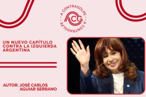 A Contragolpe: Nuevo capítulo contra la izquierda argentina