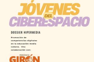 Dossier: Jóvenes del ciberespacio
