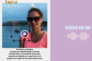 Voces en On: Karla Paredes