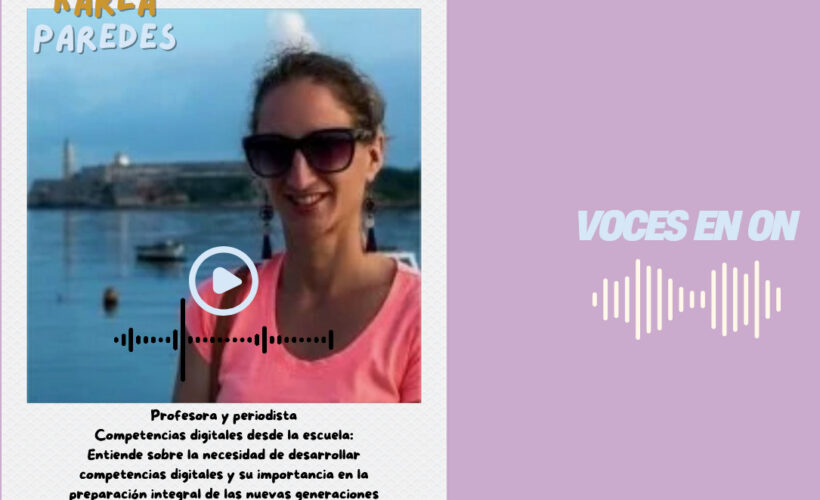Voces en On: Karla Paredes