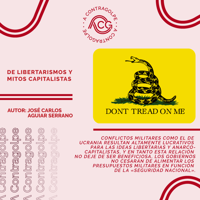 A Contragolpe: De libertarismos y mitos capitalistas