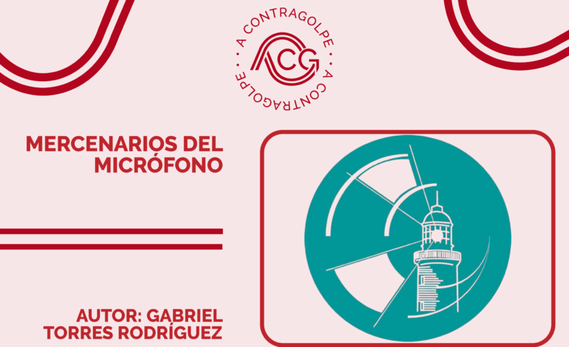 A Contragolpe: Mercenarios al micrófono, la guerra no convencional