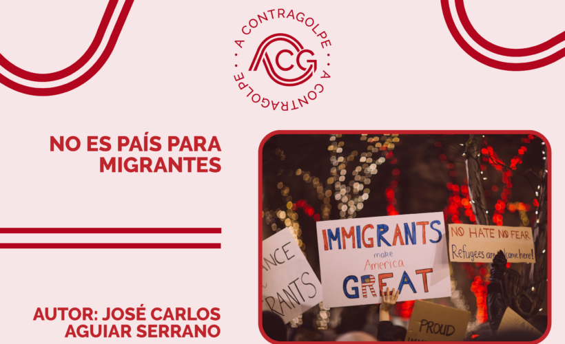 No es país para migrantes