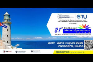 Varadero, sede de la Gobernanza de Internet del Caribe