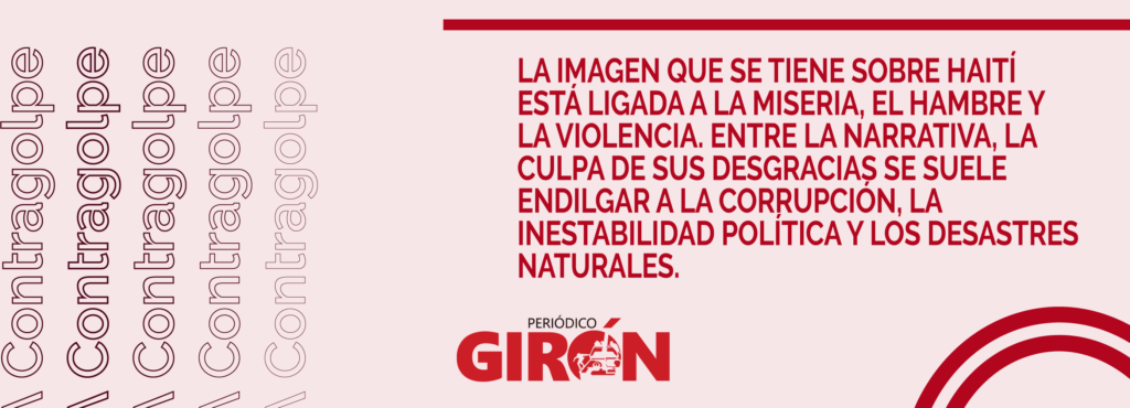 A Contragolpe: Haití y la senda hacia la pobreza (I)