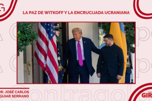 La paz de Witkoff y la encrucijada de Ucrania