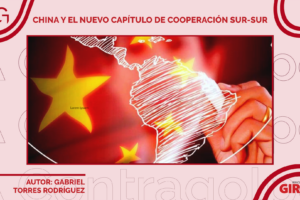 China y el nuevo capítulo de cooperación Sur-Sur