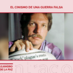 A Contragolpe: El cinismo de una guerra falsa