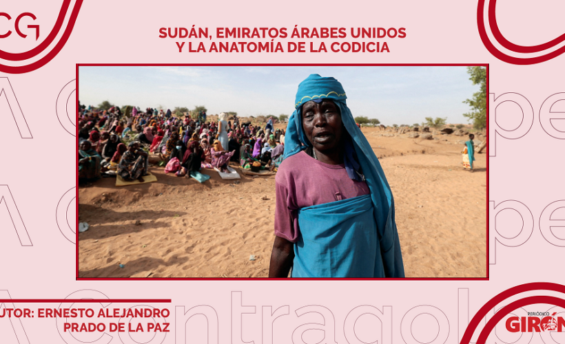 A Contragolpe: Sudán, Emiratos Árabes Unidos y la anatomía de la codicia