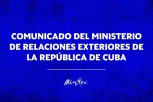 Comunicado del Ministerio de Relaciones Exteriores de la República de Cuba sobre la decisión de Costa Rica de cerrar su embajada en Cuba