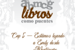 Libros como Puentes: Estamos leyendo a Emily desde Montenegro