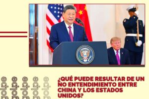 ¿Qué puede resultar de un no entendimiento entre China y los Estados Unidos?