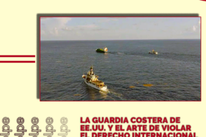 La Guardia Costera de EE.UU. y el arte de violar el derecho internacional